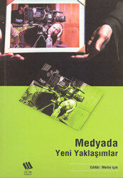 Medyada Yeni Yaklaşımlar - Eğitim Yayınevi - Bilimsel Eserler