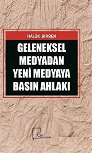 Medyadan Yeni Medyaya Basın Ahlakı - 1