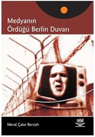 Medyanın Ördüğü Berlin Duvarı - 1