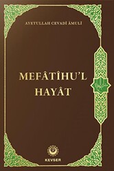 Mefatihu`l Hayat - 1