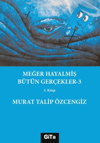 Meğer Hayalmiş Bütün Gerçekler - 3 - 1