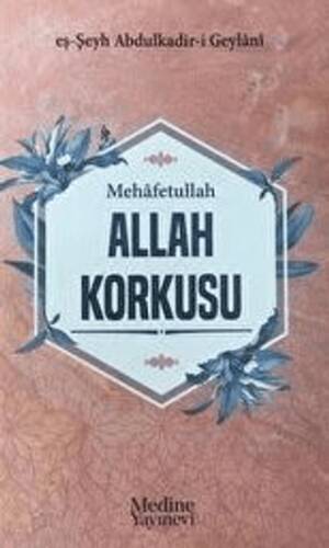 Mehafetullah Allah Korkusu - 1