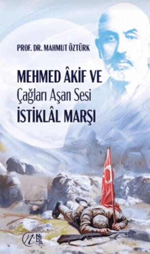 Mehmed Akif ve Çağları Aşan Sesi İstiklal Marşı - 1