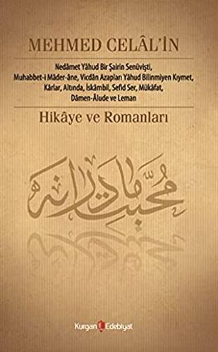 Mehmed Celal’in Hikâye ve Romanları - 1