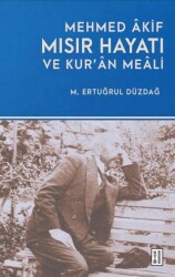 Mehmed Âkif - Mısır Hayatı ve Kur’ân Meâli - Ketebe Yayınları