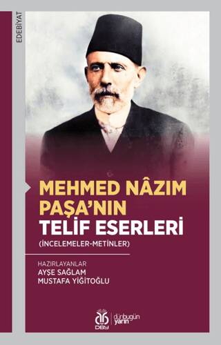 Mehmed Nâzım Paşa’nın Telif Eserleri - 1