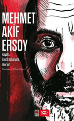 Mehmet Akif Ersoy Hayatı, Edebi Şahsiyeti, Eserleri - Elips Kitap