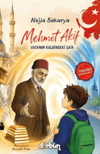 Mehmet Akif - Vatanın Kalbindeki Şair - 1