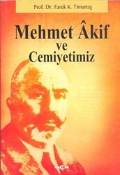 Mehmet Akif ve Cemiyetimiz - 1