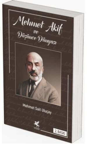 Mehmet Akif ve Düşünce Dünyası - 1