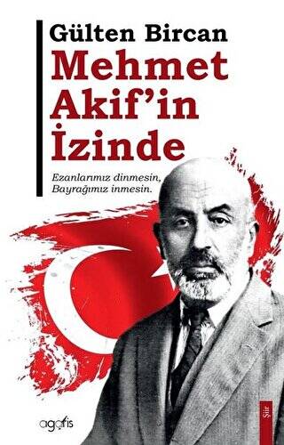 Mehmet Akif`in İzinde - 1