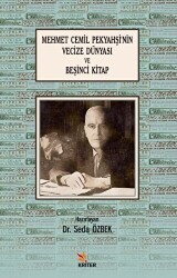 Mehmet Cemil Pekyahşi’nin Vecize Dünyası ve Beşinci Kitap - 1