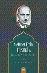 Mehmet Emin Erişirgil`in Hayatı ve Felsefesi - 1