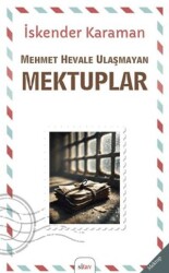 Mehmet Hevale Ulaşmayan Mektuplar - 1