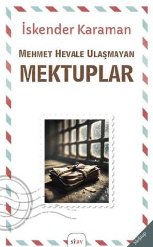 Mehmet Hevale Ulaşmayan Mektuplar - 1