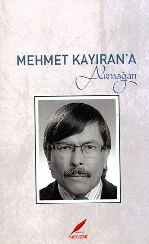 Mehmet Kayıran’a Armağan - 1