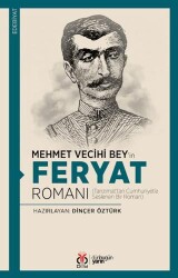Mehmet Vecihi Bey’in Feryat Romanı - DBY Yayınları