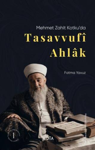 Mehmet Zahit Kotku`da Tasavvufi Ahlak - 1