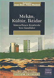 Mekan, Kültür, İktidar - 1