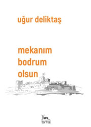 Mekanım Bodrum Olsun - Sarmal Kitabevi