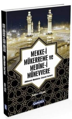 Mekke-i Mükerreme ve Medine-i Münevvere - 1