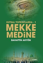 Mekke Medine - Kutsal Topraklarda 1 - 1