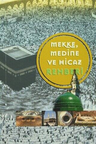 Mekke Medine ve Hicaz Rehberi - 1