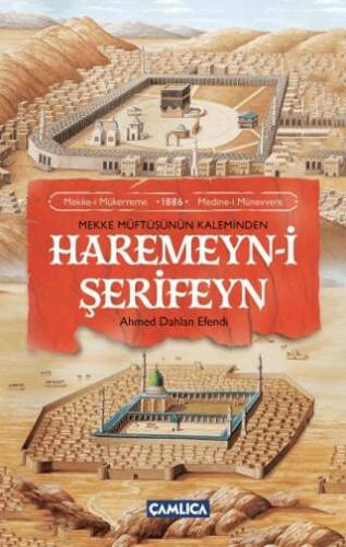 Mekke Müftüsünün Kaleminden Haremeyn-i Şerifeyn - 1