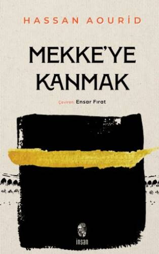 Mekke`ye Kanmak - 1