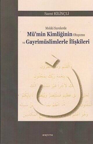 Mekki Surelerde Mü`nin Kimliğinin Oluşumu ve Gayrimüslimlerle İlişkileri - 1