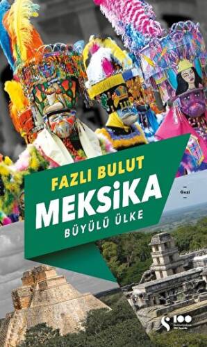 Meksika - Büyülü Ülke - 1