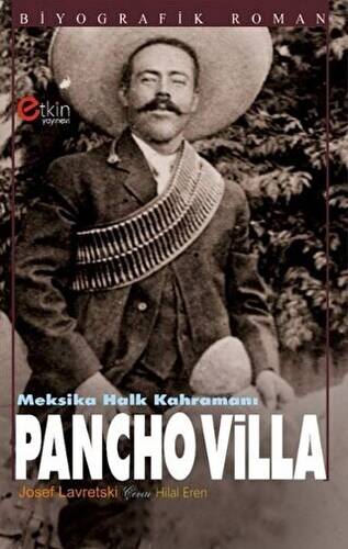 Meksika Halk Kahramanı - Pancho Villa - 1