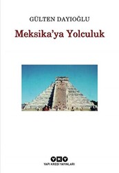 Meksika’ya Yolculuk - 1