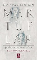 Mektuplar - Nesip Yusufbeyli`den Şefika Gaspıralı`ya - 1