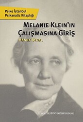 Melanie Klein`in Çalışmasına Giriş - 1