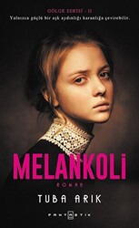 Melankoli - Fantastik Kitap