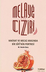 Melayê Cizîrî Hakikat ve Mecaz Arasında Bir Sûfî’nin Portresi - Nubihar Yayınları