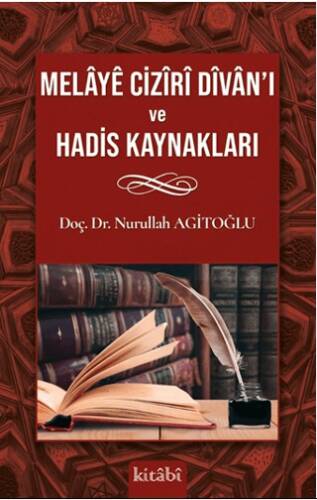 Melaye Ciziri Divan`ı ve Hadis Kaynakları - 1