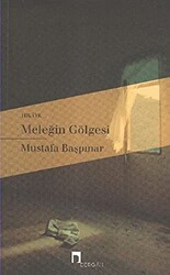 Meleğin Gölgesi - Dergah Yayınları