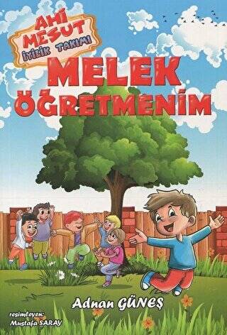 Melek Öğretmenim - Ahi Mesut İyilik Takımı - 1