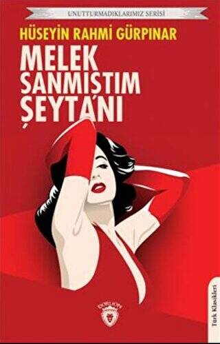 Unutturmadıklarımız Serisi - Melek Sanmıştım Şeytanı - 1