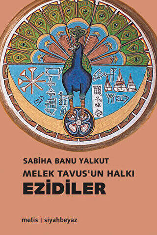 Melek Tavus’un Halkı Ezidiler - 1