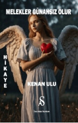 Melekler Günahsız Olur - Son Adım Yayınları