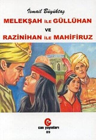 Melekşah ile Güllühan ve Razinihan ile Mahfiruz - 1