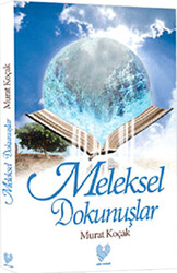 Meleksel Dokunuşlar - 1