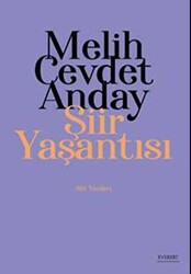 Melih Cevdet Anday: Şiir Yaşantısı - 1