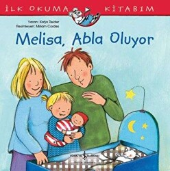 Melisa Abla Oluyor - İlk Okuma Kitabım - 1