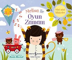 Melisa İle Oyun Zamanı - İş Bankası Kültür Yayınları