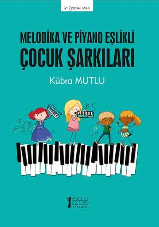 Melodika ve Piyano Eşlikli Çocuk Şarkıları - 1