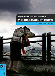 Melodramatik İmgelem - 1